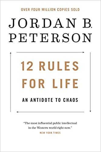 12 Rules for Life Antidote to Chaos by Jordan Peterson