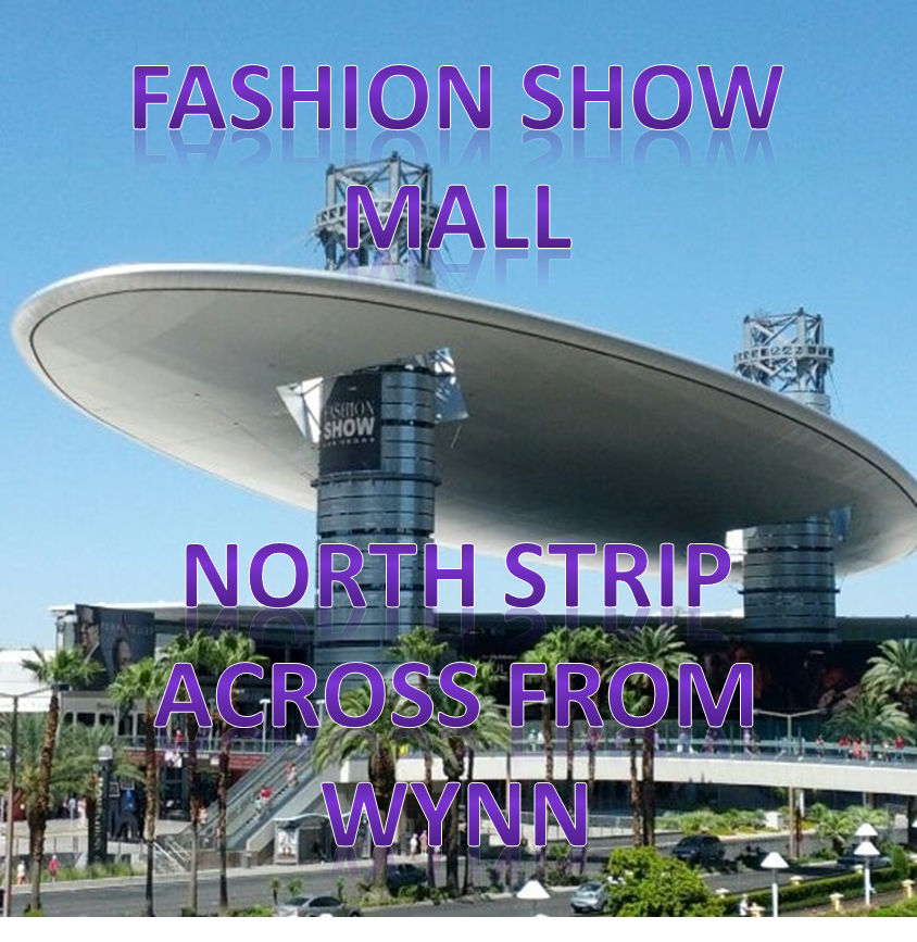 fashion show mall north strip across from wynn