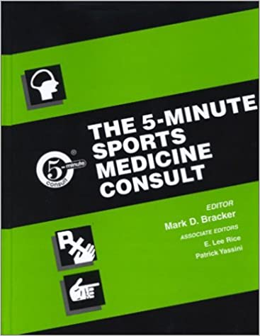 The 5-Minute Sports Medicine Consult by Mark Bracker 