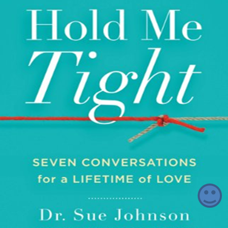 hold me tight psychology sue johnson relationship science