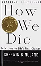 How We Die by Sherwin Nuland