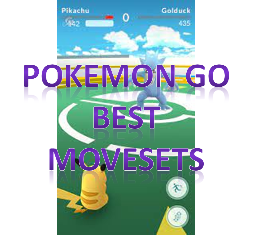 pokemon go game best movesets