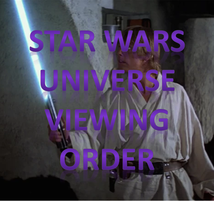 star wars universe viewing order
